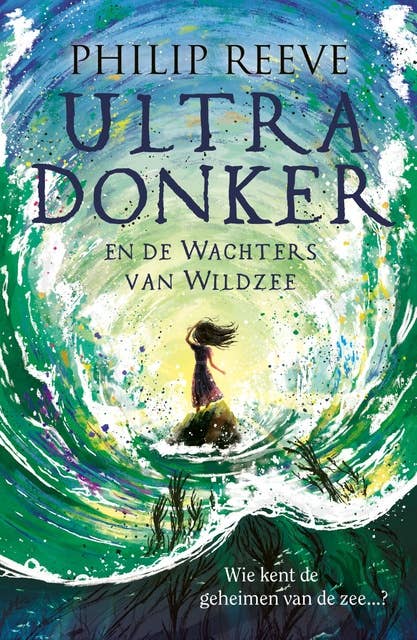 Ultra Donker: en de wachters van Wildzee