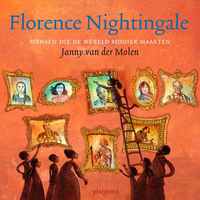 Florence Nightingale: Mensen die de wereld mooier maakten