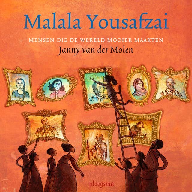 Malala Yousafzai: Mensen die de wereld mooier maakten
