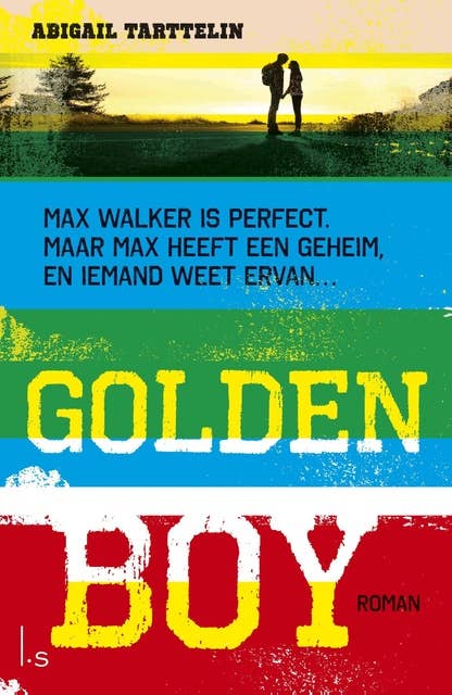 Golden Boy: Max Walker is perfect. Maar Max heeft een geheim, en iemand weet ervan...