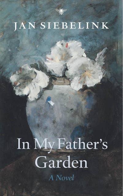In my father's garden: A Novel