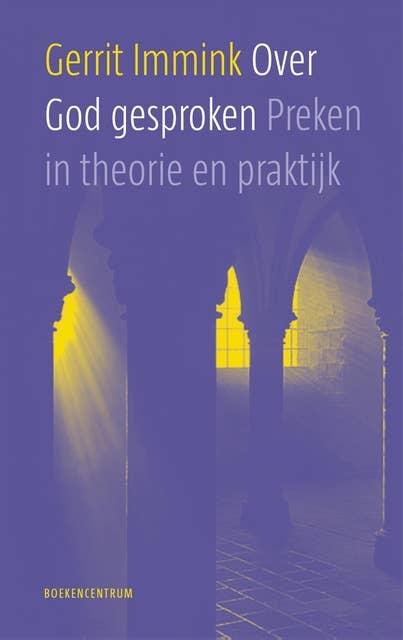 Over God gesproken: Preken in theorie en praktijk