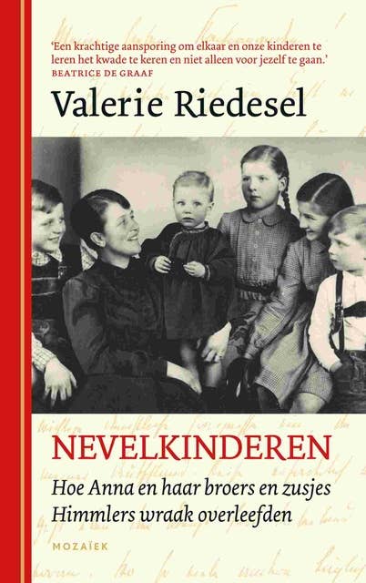 Nevelkinderen: Hoe Anna en haar broers en zusjes Himmlers wraak overleefden