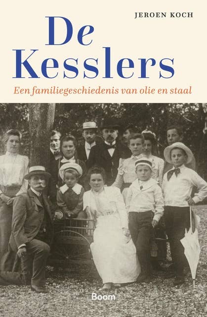 De Kesslers: Een familiegeschiedenis in olie en staal