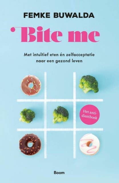 Bite me: Met intuïtief eten en zelfacceptatie naar een gezond leven