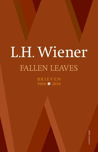Fallen leaves: Brieven van 1966 - 2016
