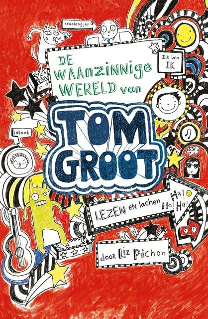 Cover for De waanzinnige wereld van Tom Groot: lezen en lachen