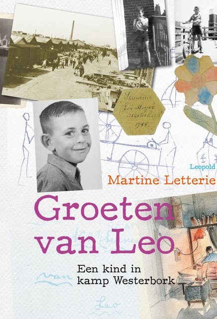 Groeten van Leo: een kind in Kamp Westerbork
