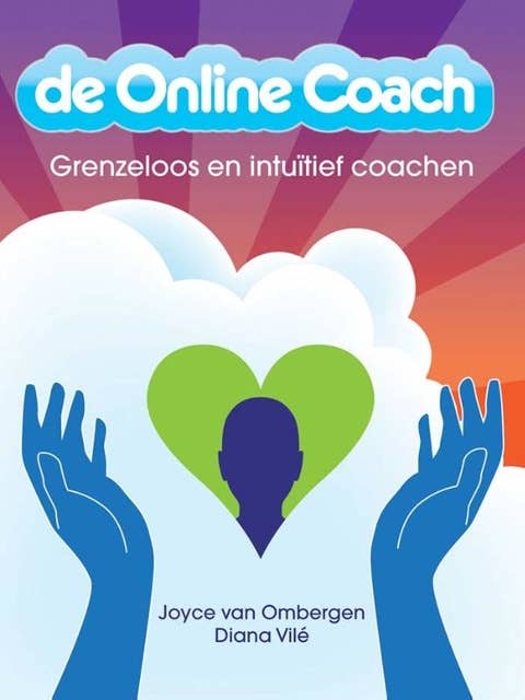 De online coach: grenzeloos en intuitief coachen