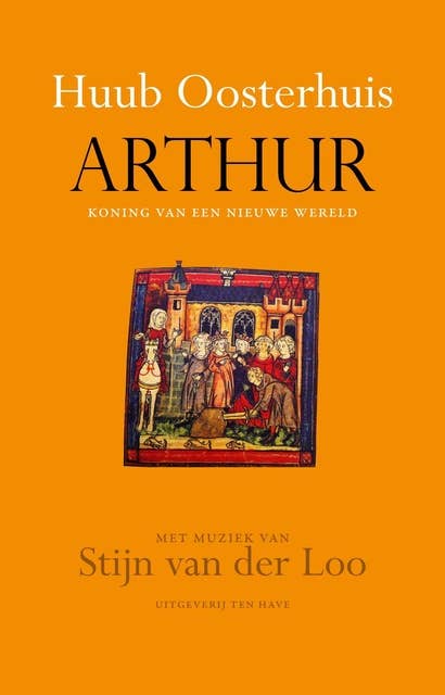 Arthur: koning van een nieuwe wereld