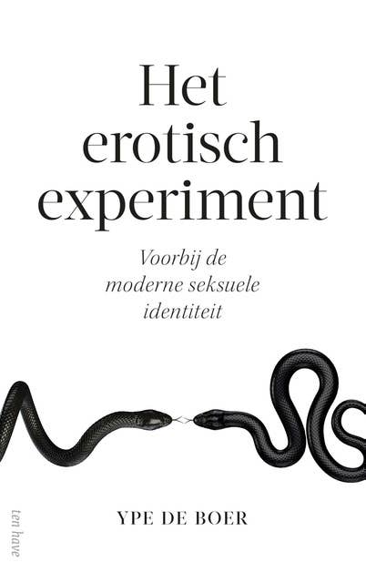 Het erotisch experiment: Voorbij de moderne seksuele identiteit
