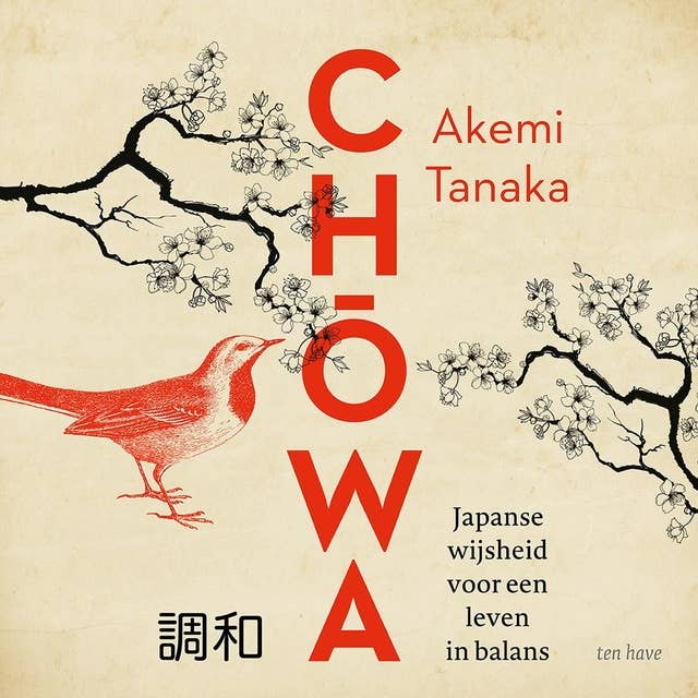 Chowa: Japanse wijsheid voor een leven in balans