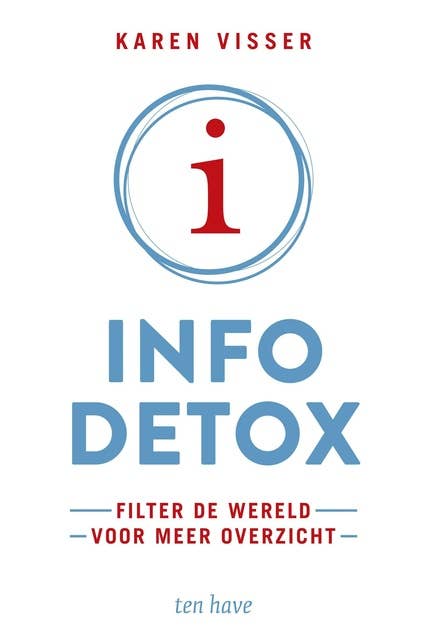 Infodetox: Filter de wereld voor meer overzicht