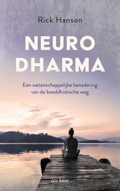 Neurodharma: Een wetenschappelijke benadering van de boeddhistische weg