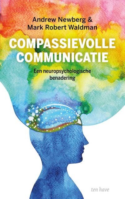 Compassievolle communicatie: Een neuropsychologische benadering
