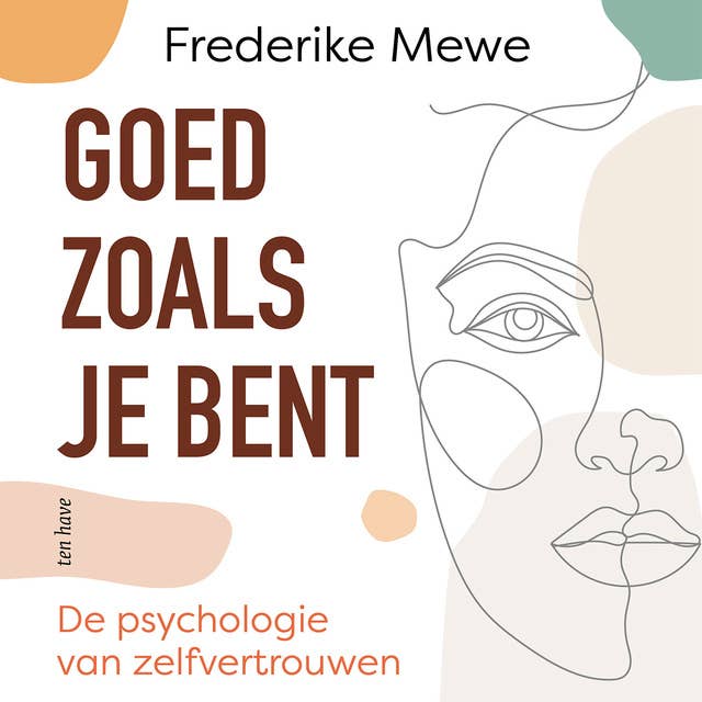 Goed zoals je bent: De psychologie van zelfvertrouwen