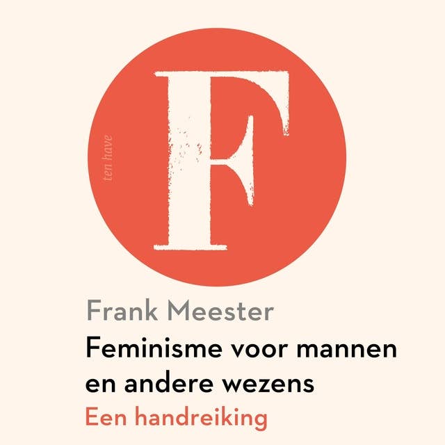 Feminisme voor mannen en andere wezens: Een handreiking