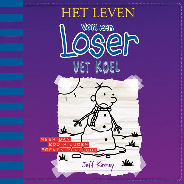 Het leven van een Loser 13 - Vet koel: Het leven van een Loser 13