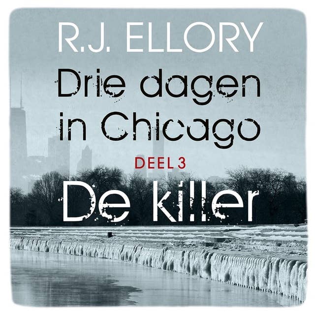 De killer: Drie dagen in Chicago - deel 3