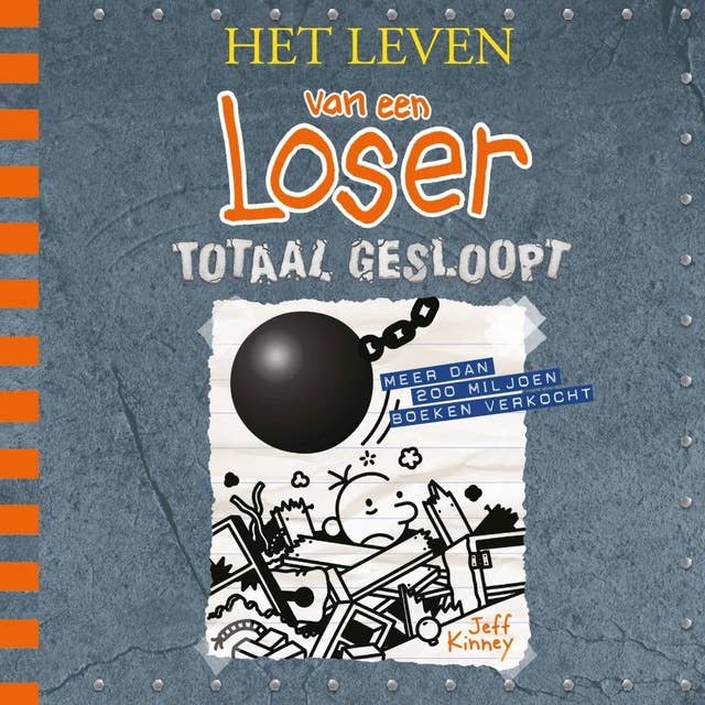 Cover for Het leven van een loser 14 - Totaal gesloopt: Het leven van een Loser 14
