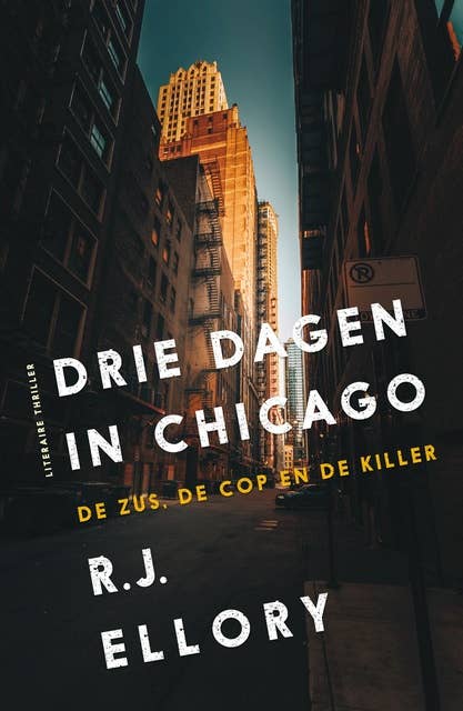 Drie dagen in Chicago: De zus, de cop en de killer