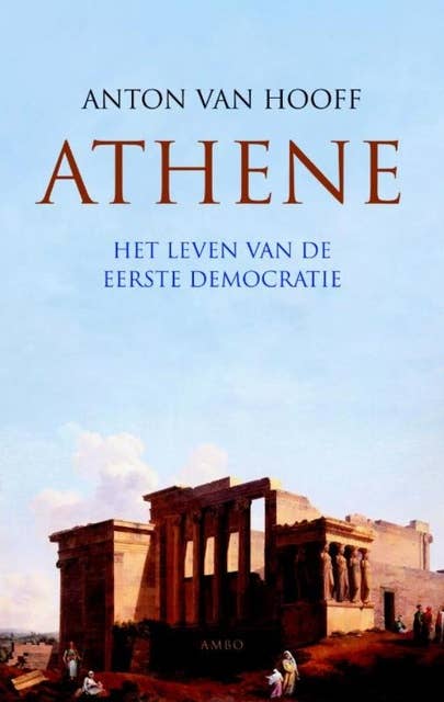Athene: het leven in de eerste democratie