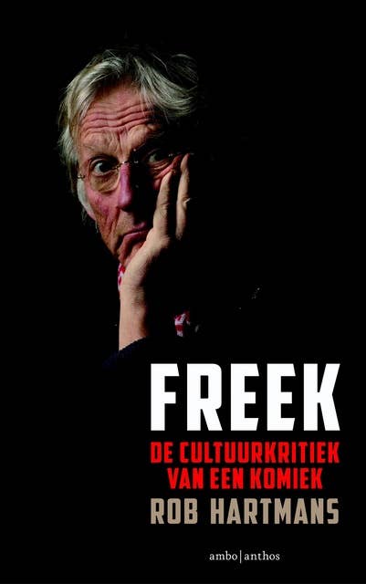 Freek: de cultuurkritiek van een komiek