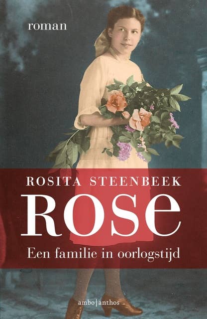 Rose: Een familie in oorlogstijd
