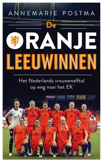De Oranje leeuwinnen: het Nederlands vrouweneftal