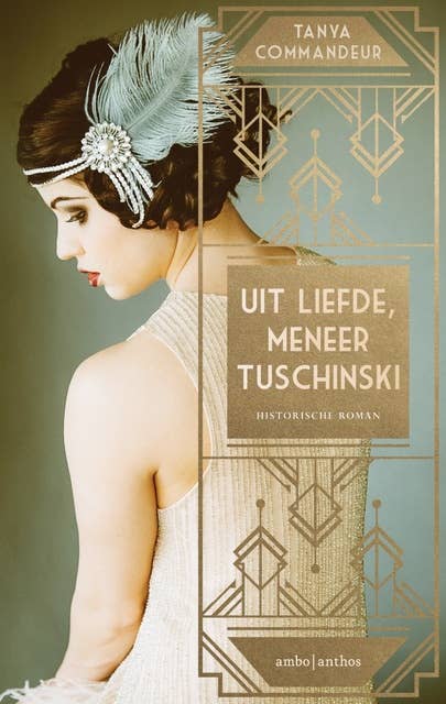 Uit liefde, meneer Tuschinski: Historische roman