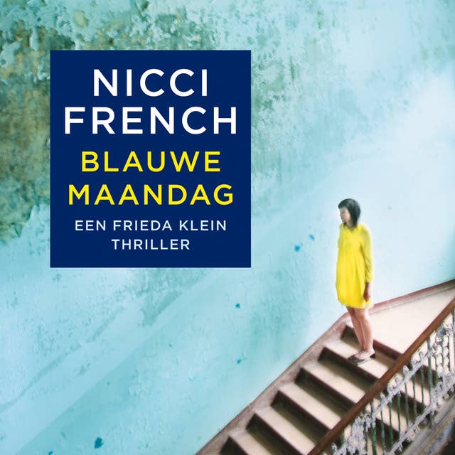 Cover for Blauwe maandag: Een Frieda Klein thriller - verkorte versie