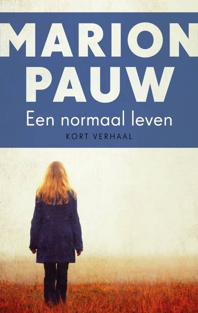 Cover for Een normaal leven: Kort verhaal