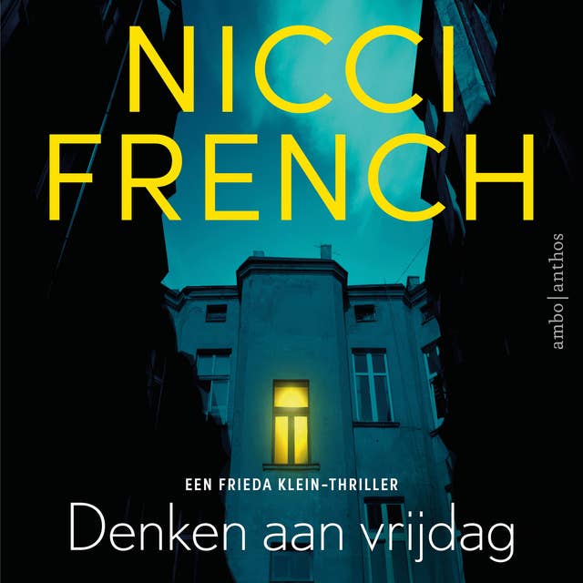 Denken aan vrijdag: Een Frieda Klein thriller