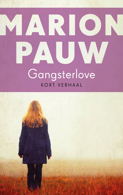 Cover for Gangsterlove: Kort verhaal