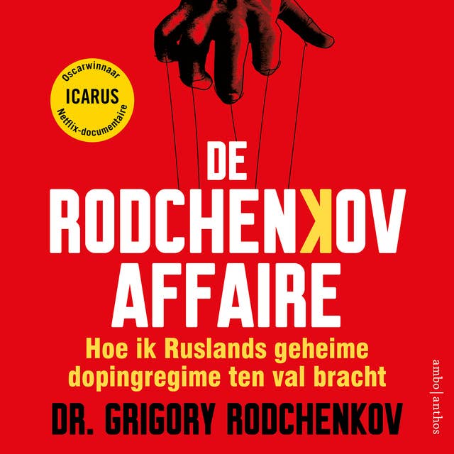 Cover for De Rodchenkov-affaire: Hoe ik Ruslands geheime dopingregime ten val bracht