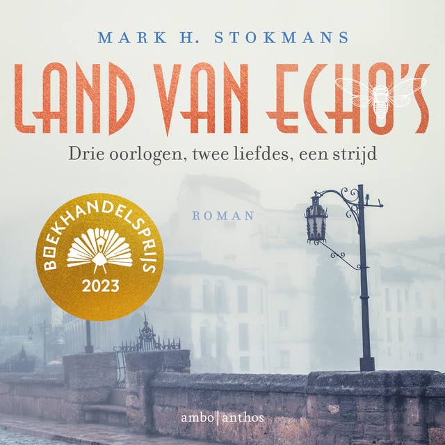 Land van echo's: Drie oorlogen, twee liefdes, een strijd 