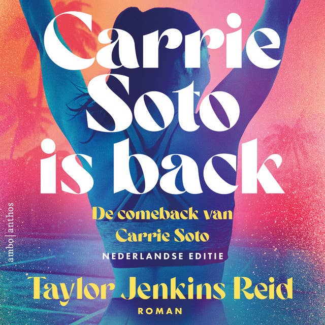 Carrie Soto is back: De comeback van Carrie Soto