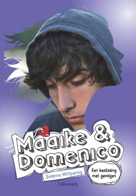 Maaike en Domenico deel 3 - Een beslissing met gevolgen (nieuwe omslag): Een beslissing met gevolgen