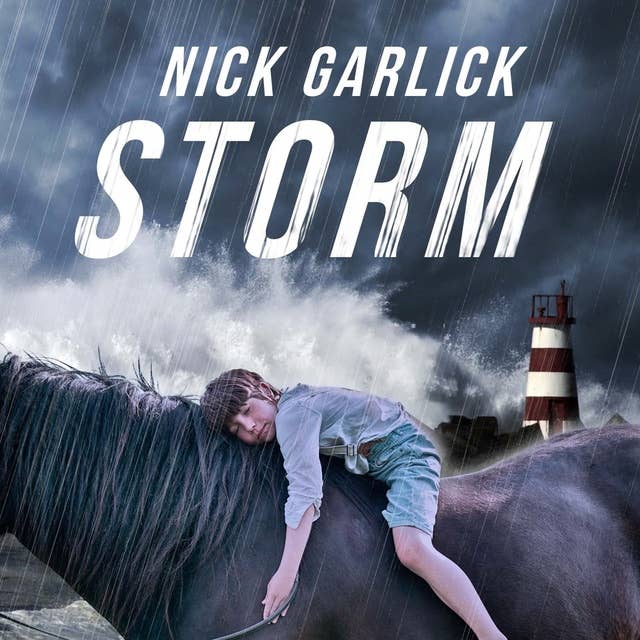 Storm: Een jongen, een paard. Ze hadden niemand... Tot ze elkaar vonden in een storm