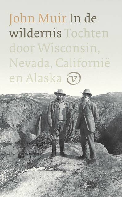 In de wildernis: Tochten door Wisconsin, Nevada, Californië en Alaska