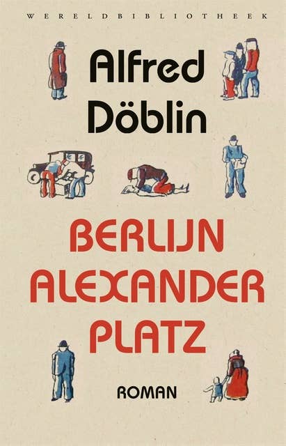 Berlijn Alexanderplatz: het verhaal van Franz Biberkopf