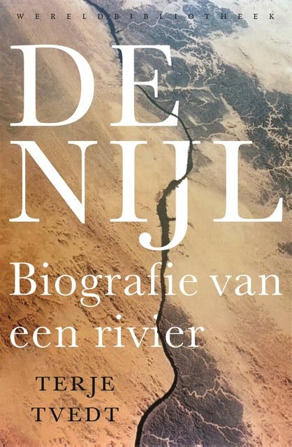 De Nijl: Biografie van een rivier