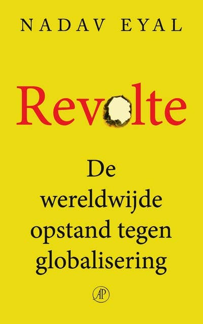 Revolte: De wereldwijde opstand tegen globalisering