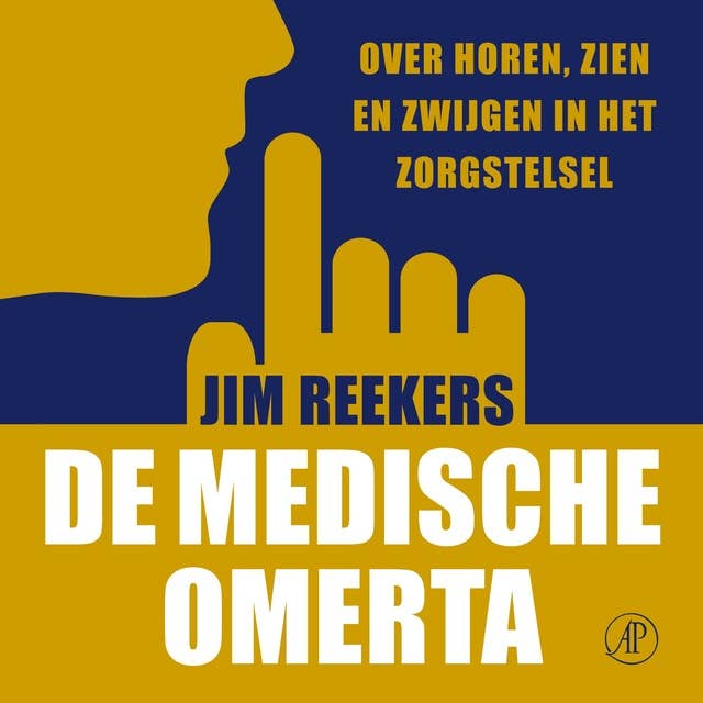 De medische omerta: Over horen, zien en zwijgen in het zorgstelsel