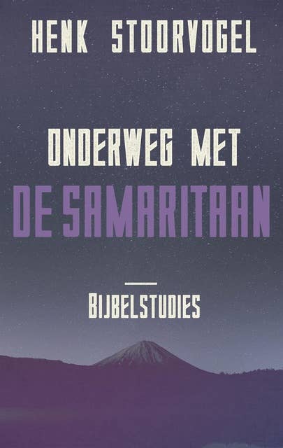 Onderweg met de Samaritaan: bijbelstudies