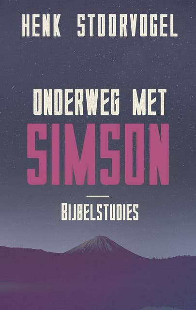 Onderweg met Simson: bijbelstudies
