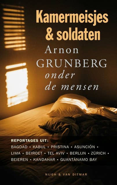 Kamermeisjes en soldaten: Arnon Grunberg onder de mensen