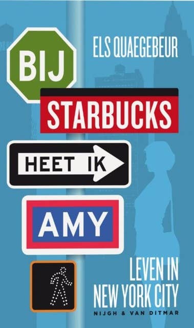 Bij Starbucks heet ik Amy: leven in New York City
