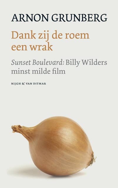 Dankzij de roem een wrak: sunset Boulevard: Billy Wilders minst milde film