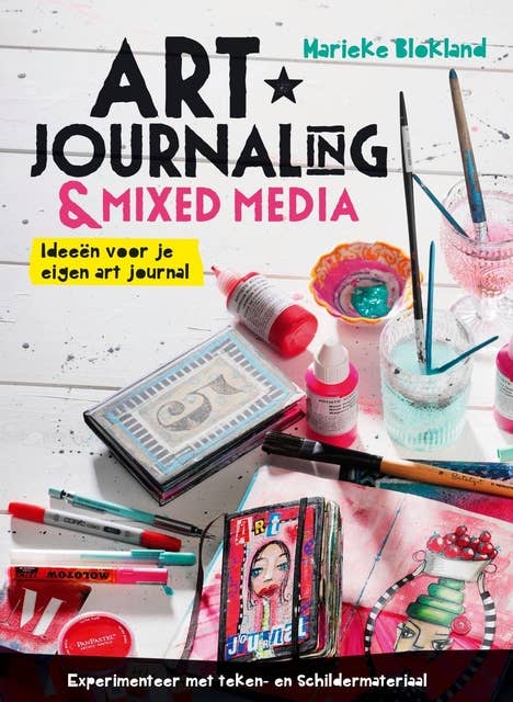 Art journaling en mixed media: ideeen voor je eigen art-journal